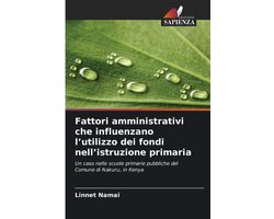 Fattori amministrativi che influenzano l'utilizzo dei fondi nell'istruzione primaria