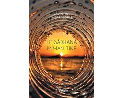 Le Sadhana m'man Tine, une plongée spirituelle lumineuse