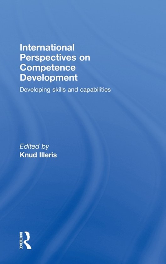 Couverture de livre avec le titre "International Perspectives on Competence Development", sous-titré "Developing skills and capabilities", édité par Knud Illeris.