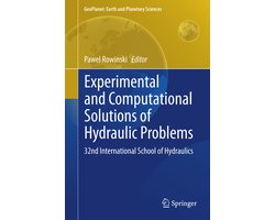 Experimental and Computational Solutions of Hydraulic Problems