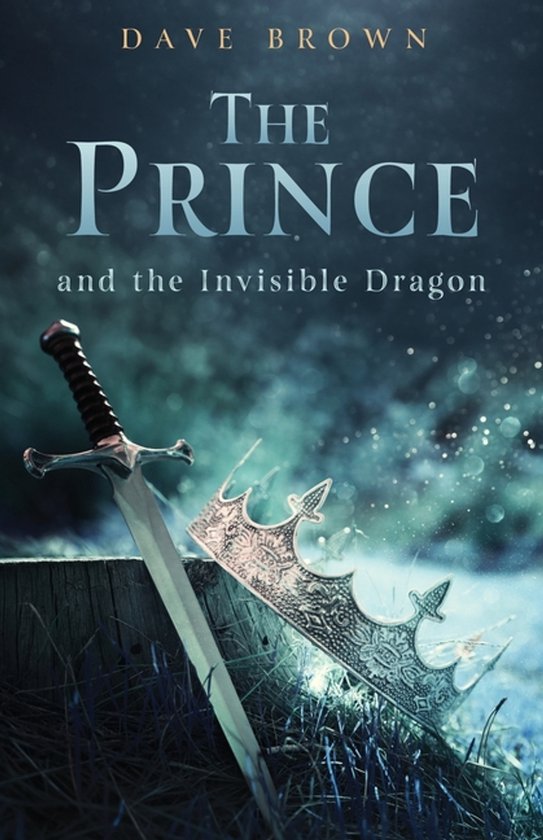 Couverture du livre 'The Prince and the Invisible Dragon' avec une épée et une couronne.