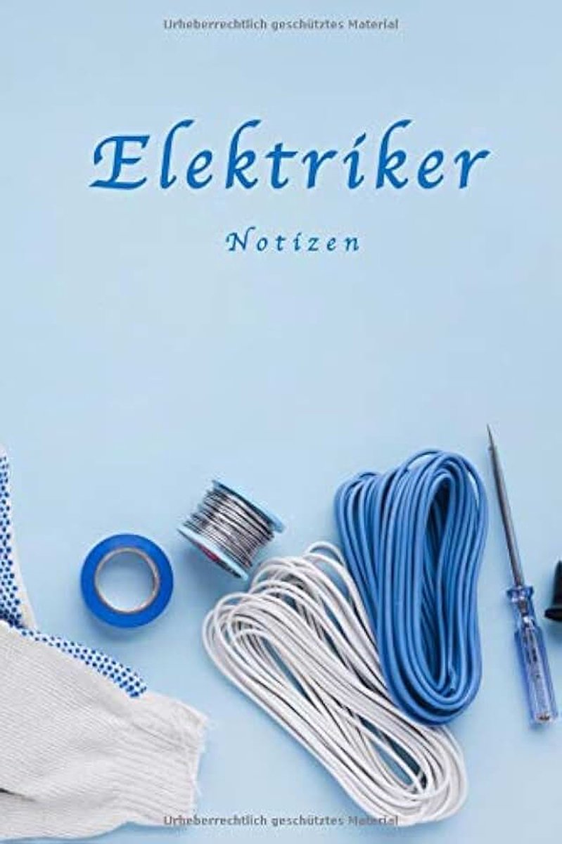 Elektriker Notizen: Notizbuch für jeden Elektriker oder Heimwerker | 120 Seiten | DIN A5 Format Punkteraster + Platz für Skizzen