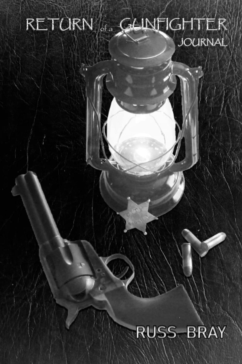 Donner Journal: Return of a Gunfighter
