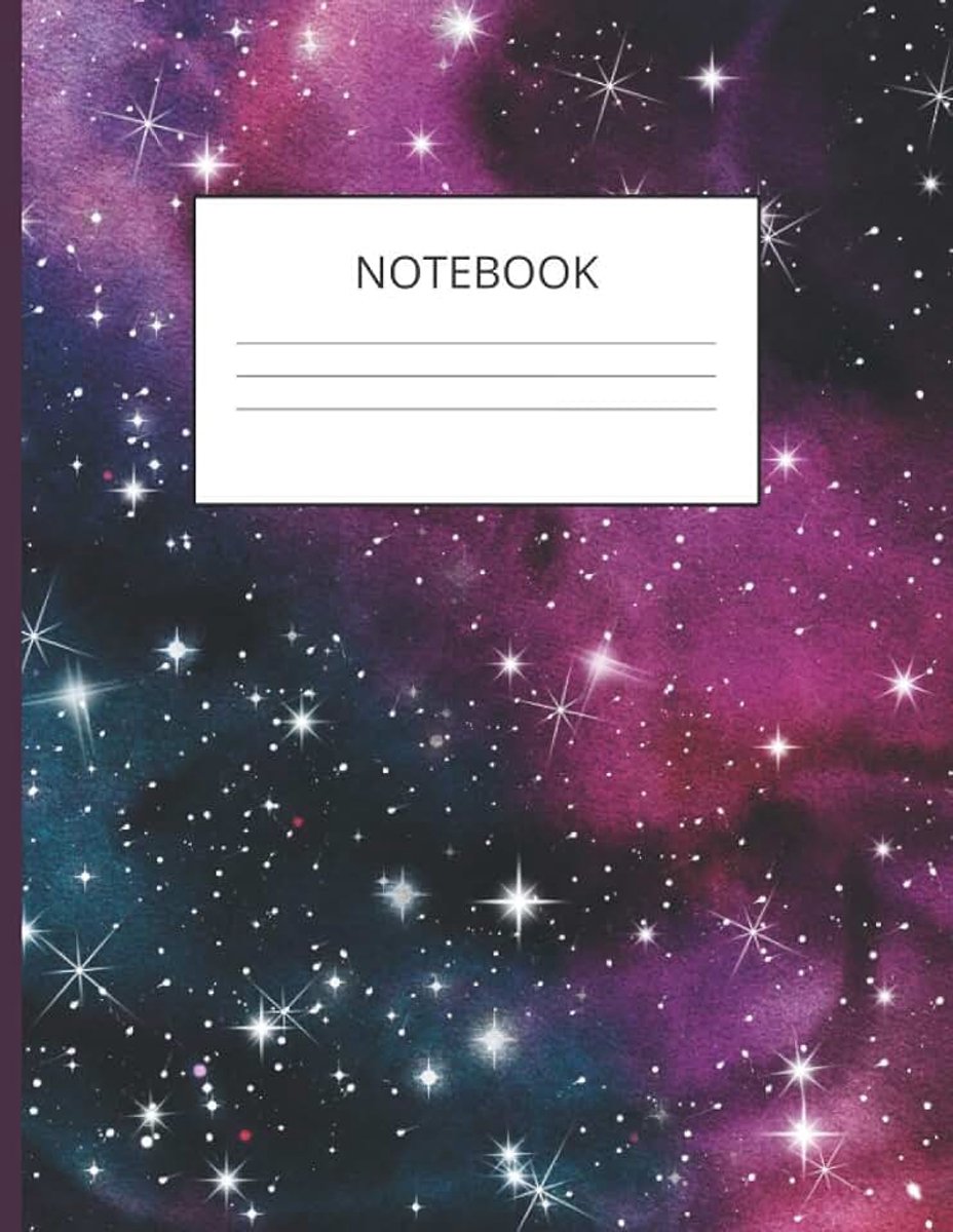 Galaxy Wide Ruled Lined Paper Notebook Cosmos Notebook: Galaxy Notes 120 Pages Composition Notebook Journal Galaxies Notebook for Teens ... School Notebook Galaxy College Writing Notes