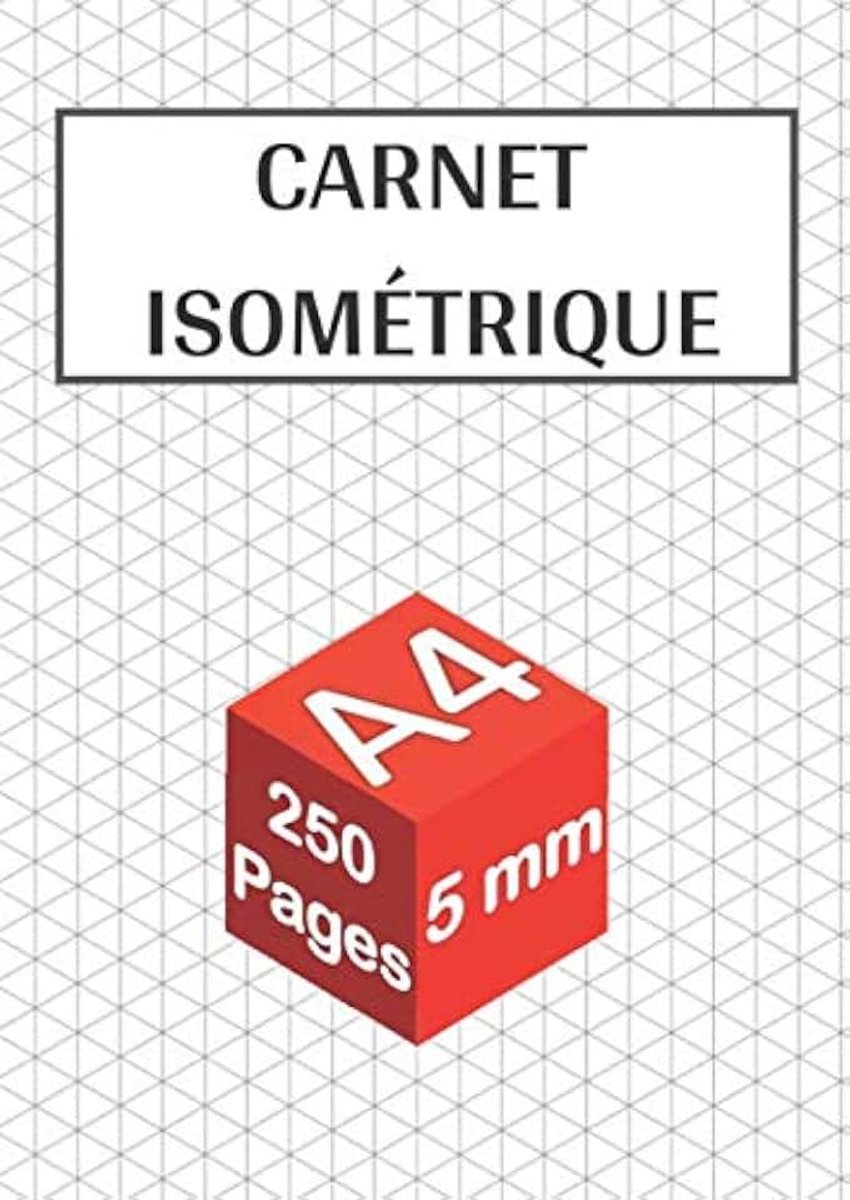 Isométrique: 250 pages format A4 - 5 mm | Papier de dessin en perspective pour architectes, artistes et ingénieurs