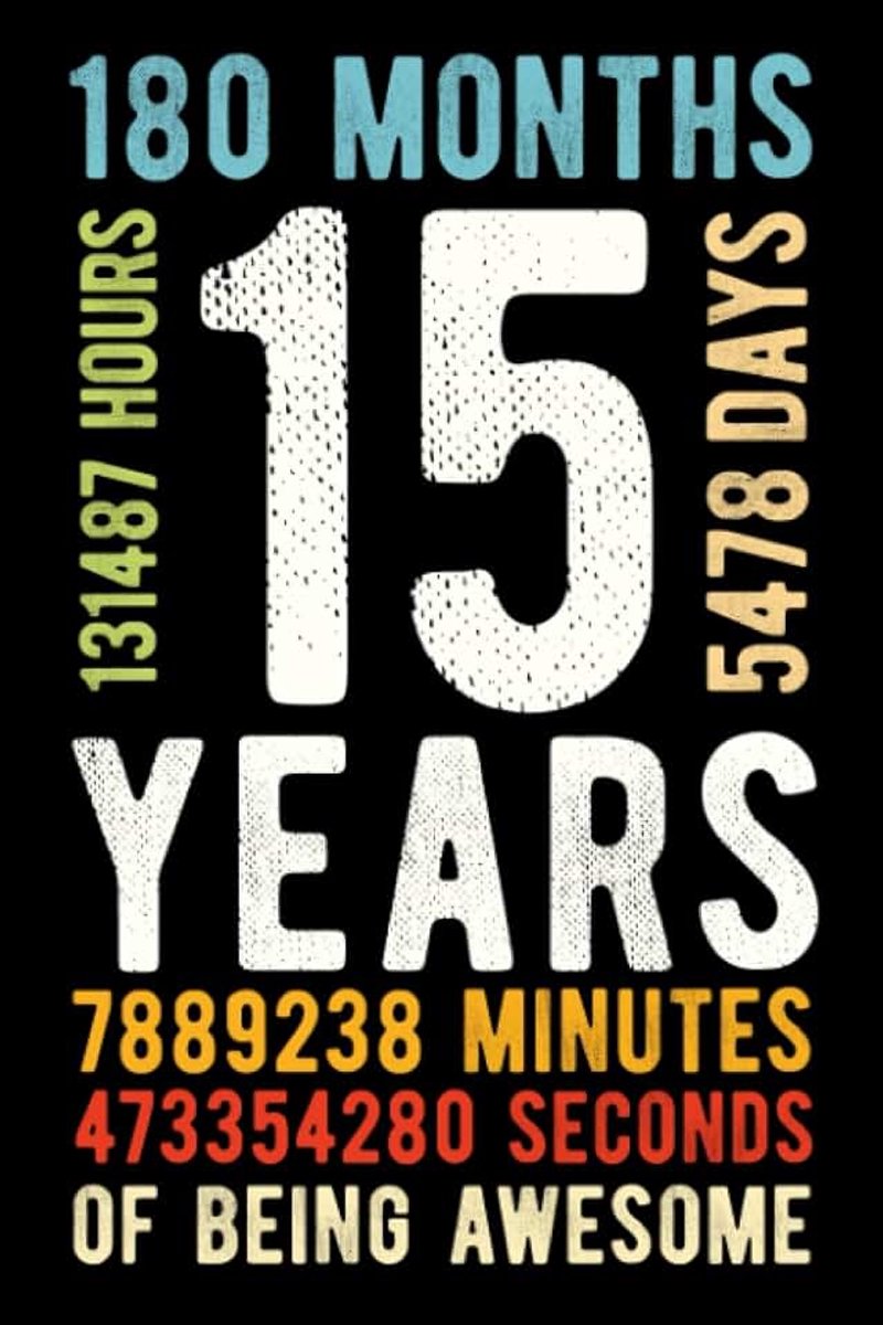 15 Years Of Being Awesome: 15th Birthday 15 Years Old Gift for Boys & Girls