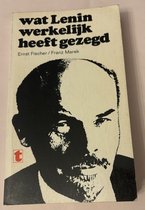 Wat Lenin werkelijk heeft gezegd