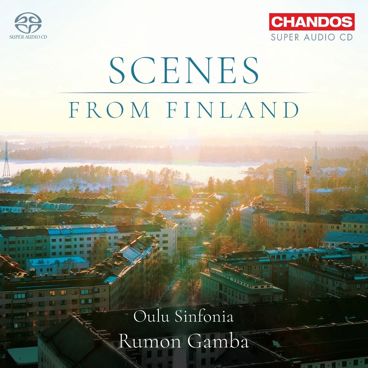 Oulu Sinfonia, Rumon Gamba - Scenes From Finland (SACD)