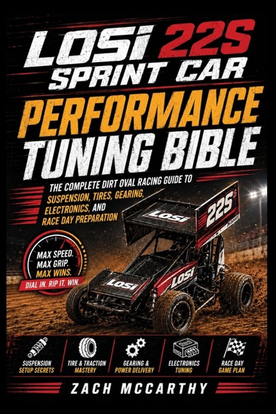Losi 22S Sprint Car Performance Tuning Bible - cover