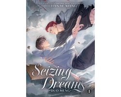 Seizing Dreams: Duo Meng (Novel) Vol. 1