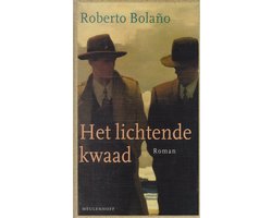 Het lichtende kwaad - Roberto Bolano