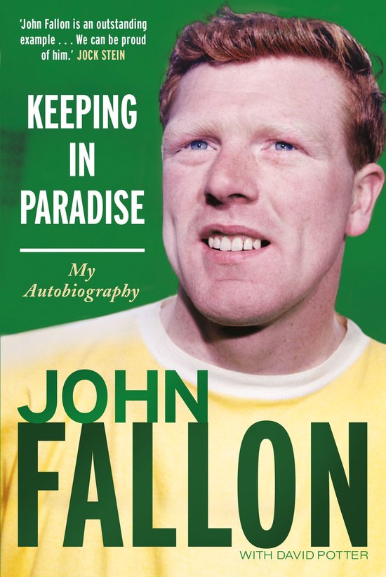 Boekomslag met close-up van John Fallon met rood haar, blauwe ogen en een gele trui. Tekst: 'Keeping in Paradise My Autobiography JOHN FALLON'.