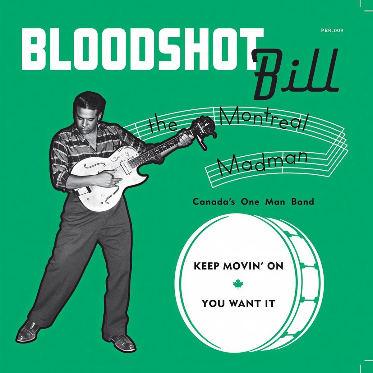 Bloodshot Bill - Keep Movin' On (7" Single)