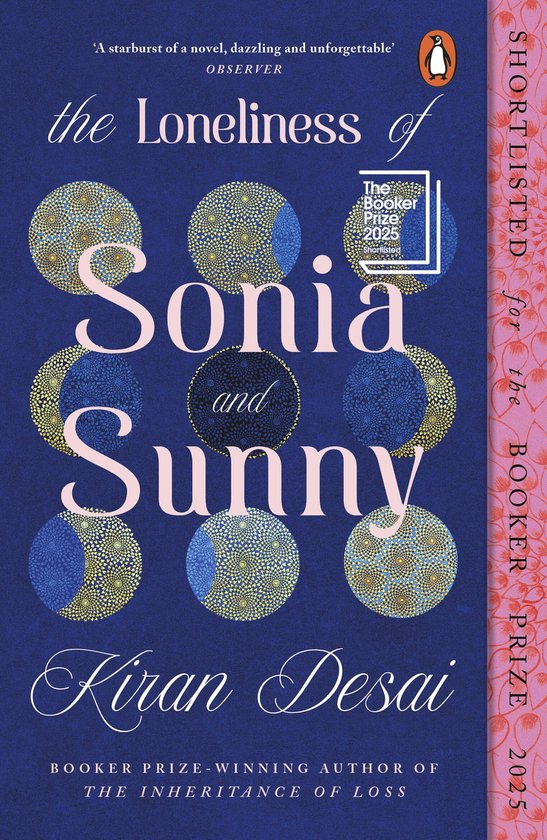 Boekomslag van 'The Loneliness of Sonia and Sunny' met de titel in grote letters, illustraties van manen en sterren, en 'Booker Prize 2025 Shortlisted'.
