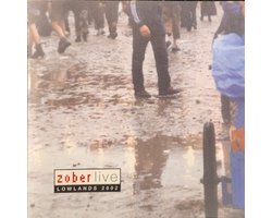 Zober - Live At Lowlands 2002