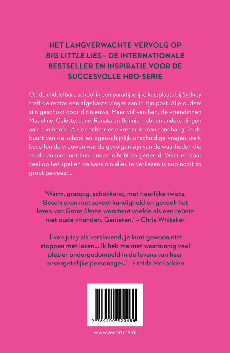 Grote kleine waarheid. Omslag met tekst over het vervolg op Big Little Lies, met citaten en ISBN.