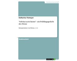 "Solvitur acris hiems" - ein Frühlingsgedicht des Horaz