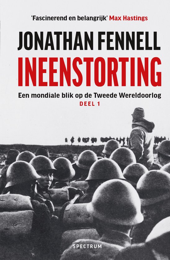 Boek met de titel 'Ineenstorting' door Jonathan Fennell, met een zwart-wit afbeelding van soldaten in de Tweede Wereldoorlog.