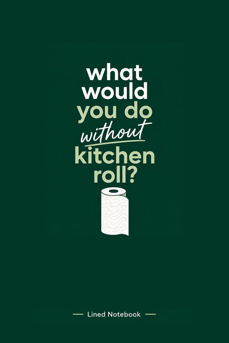 Lined Notebook: Kitchen Roll Themed Notebook, 120 pages, ideal for mum, dad, sister, friend and all kitchen roll lovers - ShopVlot