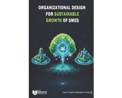 Organizational design for the sustainable growth of SMEs