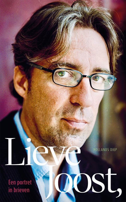 Close-up van een man met bril, met tekst 'Lieve Joost, Een portret in brieven HOLLANDS DIEP'.