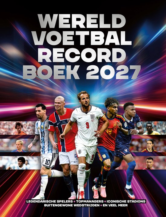 Voorplaat: Lionel Messi, Erling Haaland, Harry Kane, Gavi, Kylian Mbappé. "Wereld Voetbal Record Boek 2027".