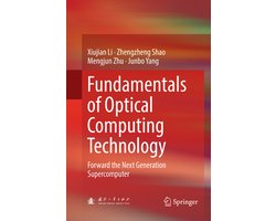Fundamentals of Optical Computing Technology