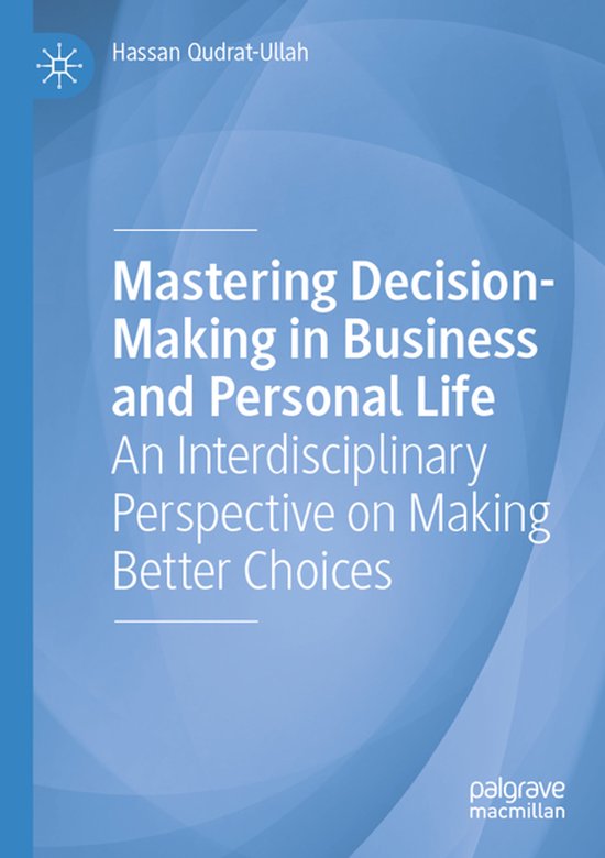 Mastering Decision-Making in Business and Personal Life - cover