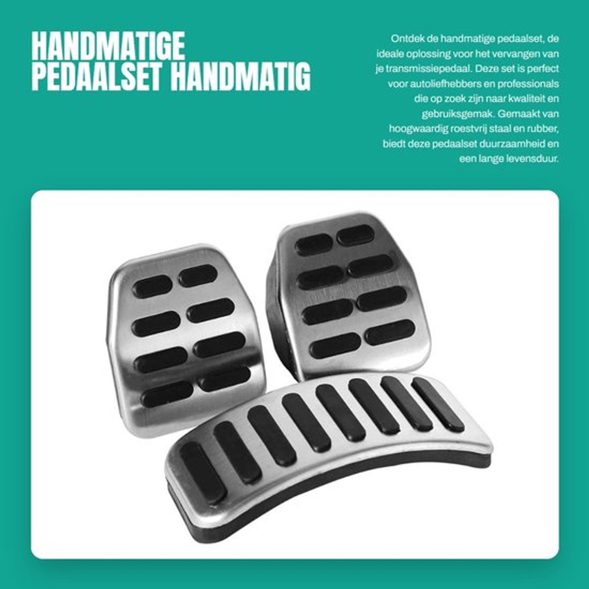 Pedaalset Handmatig - Roestvrij Staal - Rubber - 3 Stuks - Eenvoudige Installatie - Vervanging voor Diverse Modellen - Pedaal