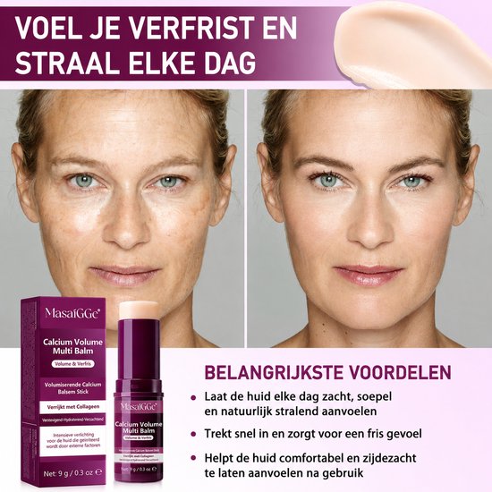 Voor-en-na foto's van een vrouw met huidverzorgingsproduct "Calcium Volume Multi Balm". De tekst luidt "VOEL JE VERFRIST EN STRAAL ELKE DAG".