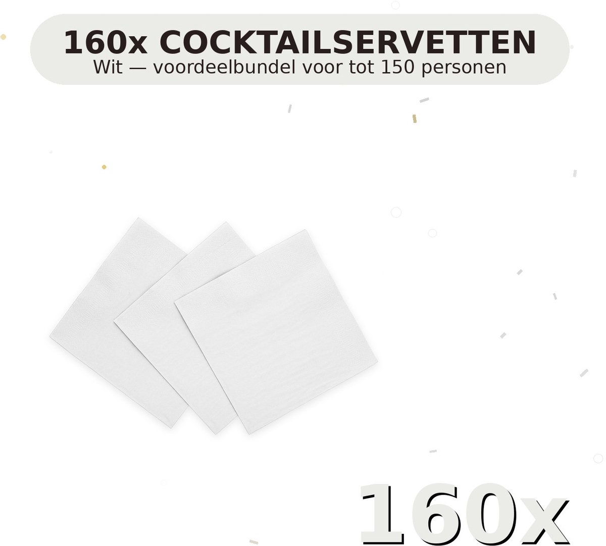 Cocktail servetten 24x24cm FSC Wit - Voordeelverpakking 160 Stuks voor tot 150 Personen - Feestartikelen
