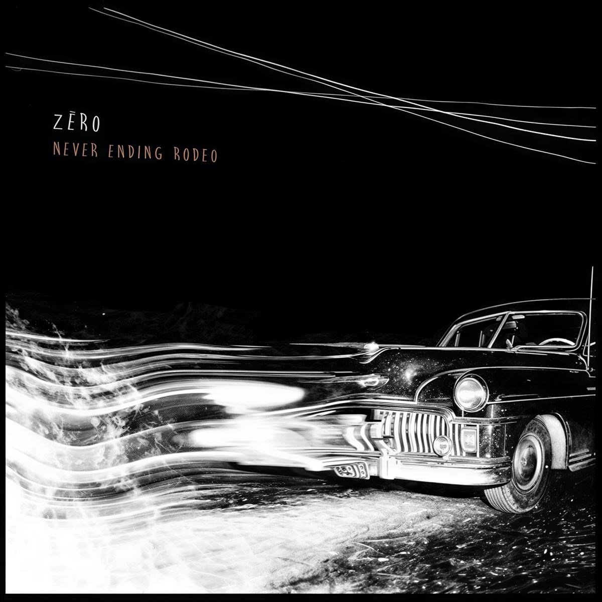 Zero - Never Ending Rodeo (LP)