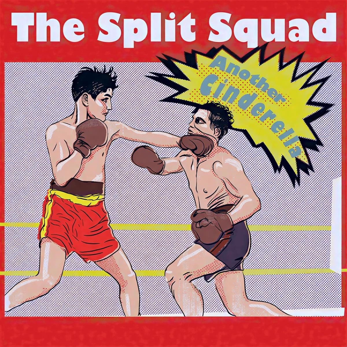 The Split Squad - Another Cinderella (LP)