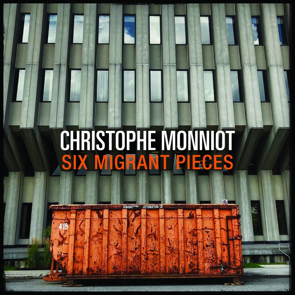Christophe Monniot - Six Migrant Pieces (CD)