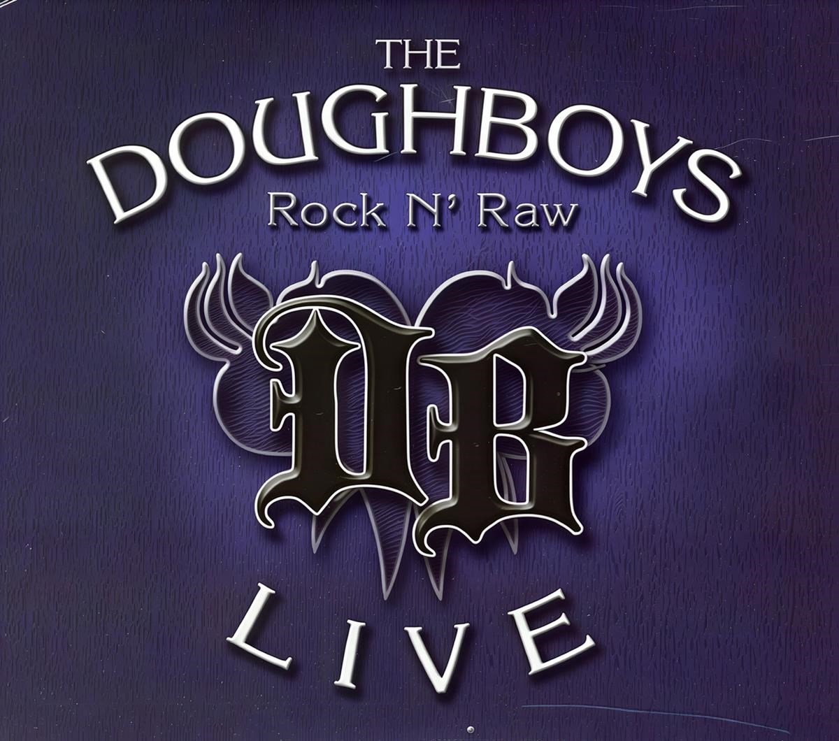 The Doughboys - Rock N' Raw- Live (2 CD)