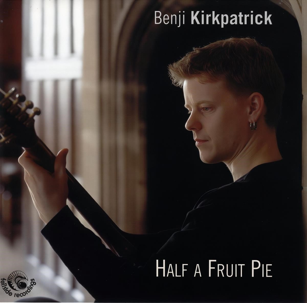 Benji Kirkpatrick - Half A Fruit Pie (CD)