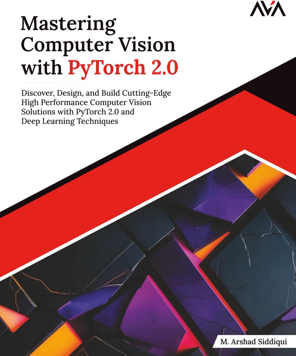 Mastering Computer Vision with PyTorch 2.0: Discover, Design, and Build Cutting-Edge High Performance Computer Vision - ShopVlot