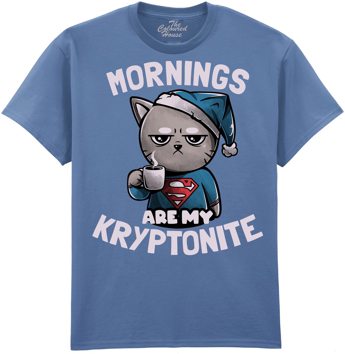 Kat Mornings Are My Kryptonite The Coloured House T-shirt L