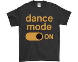 Dans Shirt – dance mode ON – Sport Outfit – Unisex T-Shirt voor Dames & Heren – Leuk Cadeau