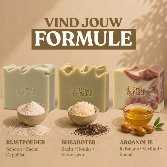 Drie groene zeepjes met "Green Fadel" logo, rijstpoeder, sheaboter en arganolie. "VIND JOUW FORMULE".