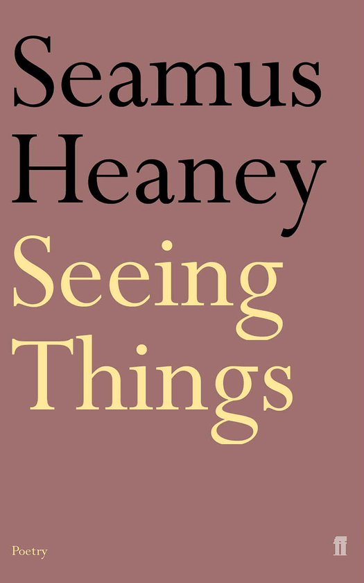 Livre "Seeing Things" de Seamus Heaney, avec poésie sur fond rose fané.