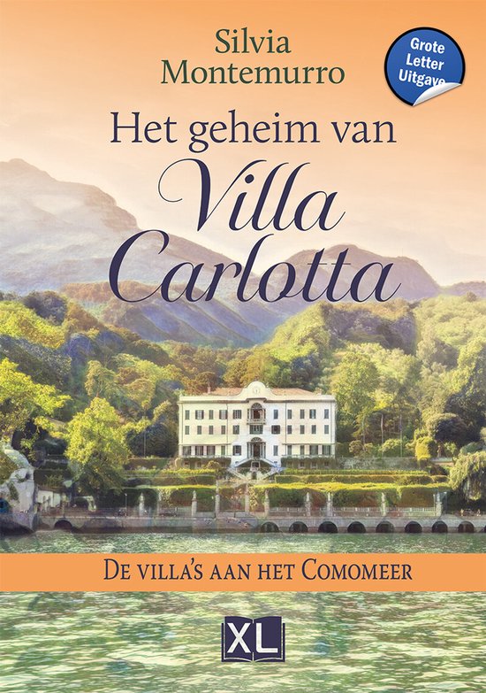 Het geheim van Villa Carlotta - De villa's aan het Comomeer deel 1 - Grote Letter Uitgave