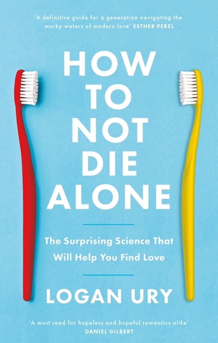 How To Not Die Alone