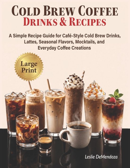 Cold Brew Coffee Drinks & Recipes - cover