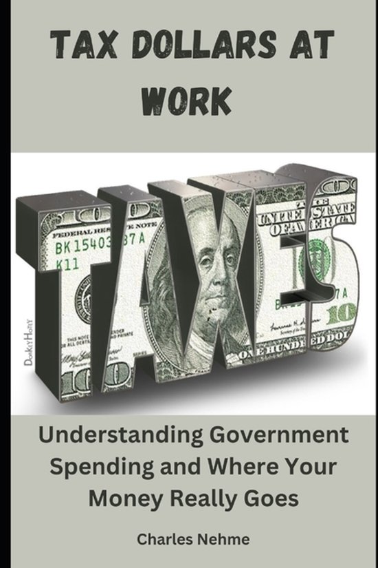 Tax Dollars at Work - cover