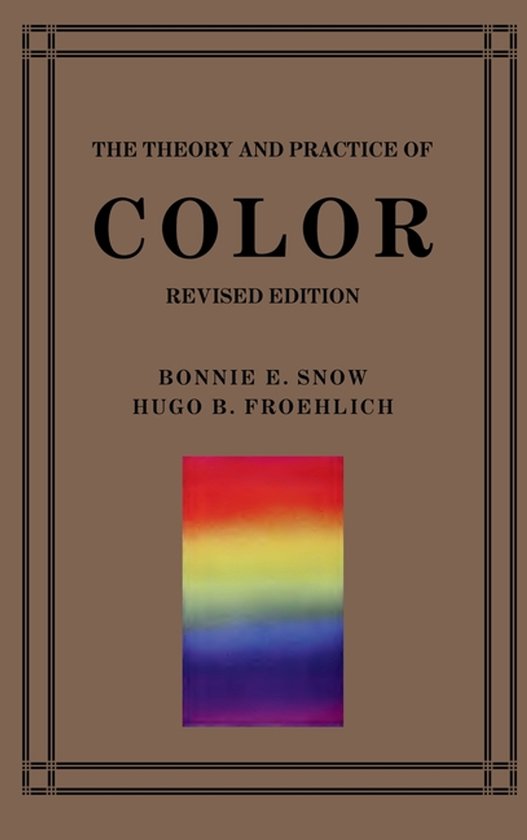 The Theory and Practice of Color Revised Edition - cover