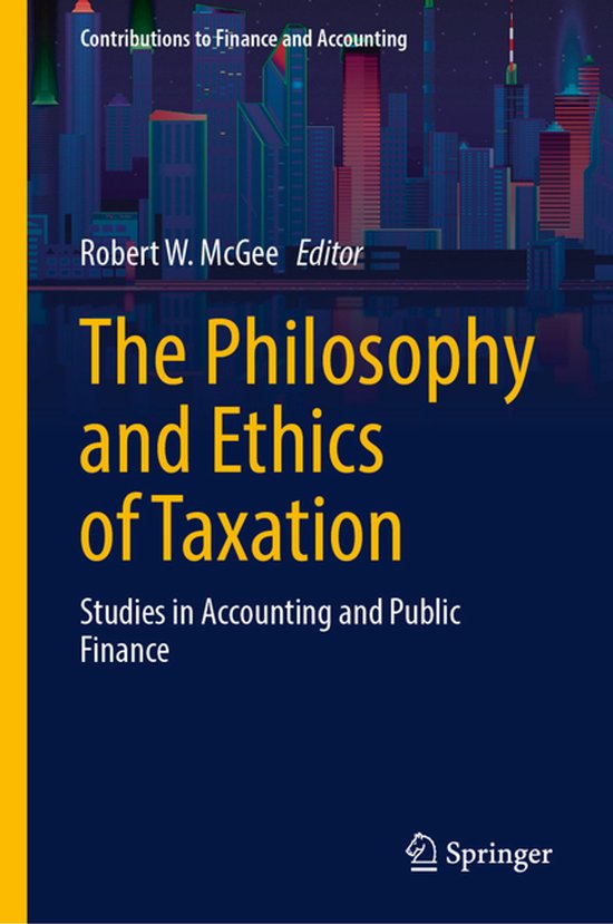 Contributions to Finance and Accounting-The Philosophy and Ethics of Taxation