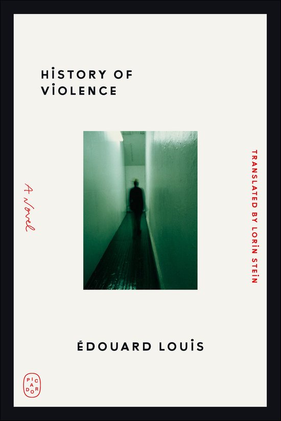 Boekomslag van 'History of Violence' door Édouard Louis. Een silhouet loopt door een donkere gang.