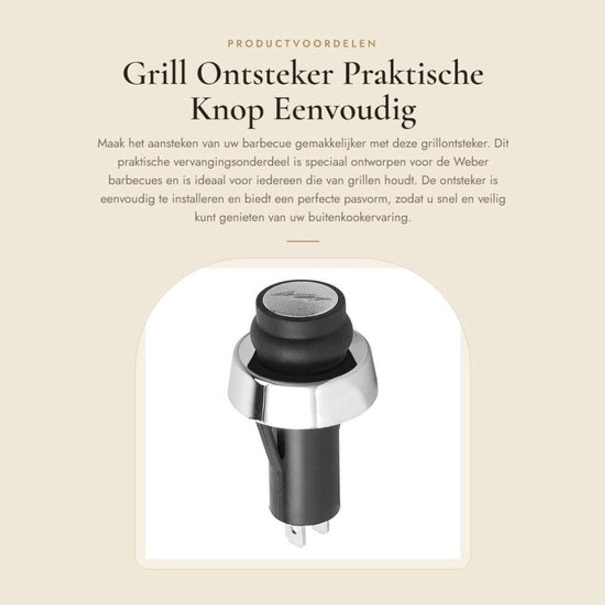 Grill Ontsteker - Praktische Knop - Eenvoudig te installeren - Waterdicht - Vervangingsonderdeel - Geschikt voor Weber - Model CP086386
