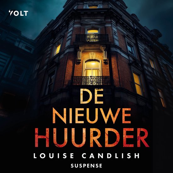 Boekomslag van De Nieuwe Huurder, een suspense thriller van Louise Candlish, met een donker gebouw met verlichte ramen.